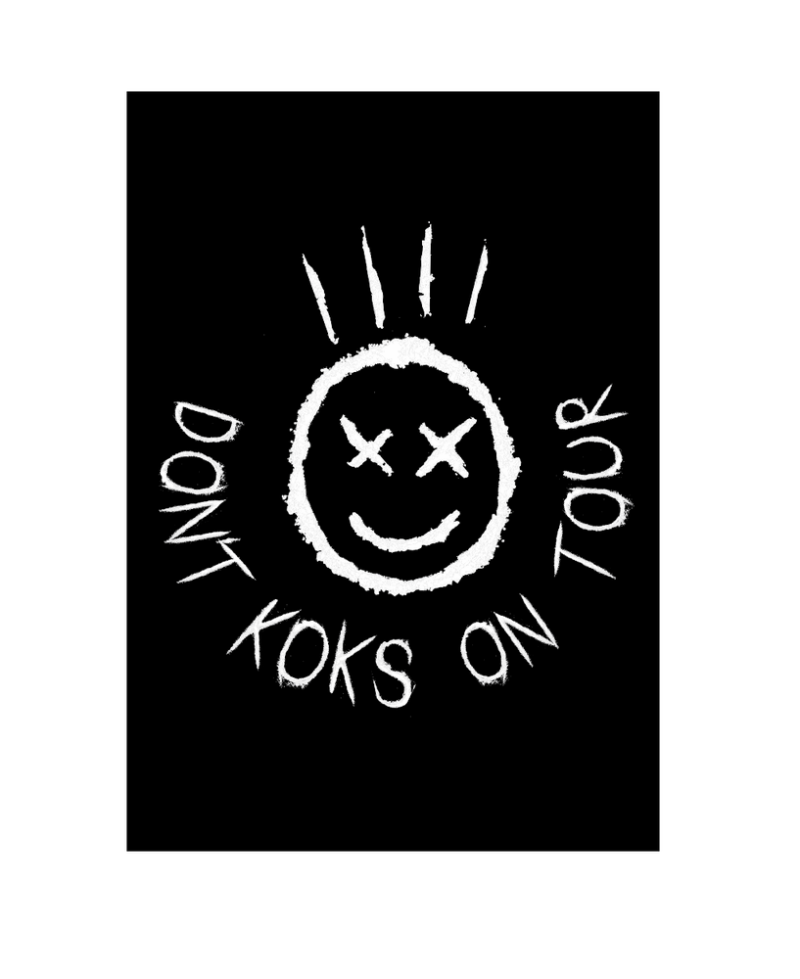 Don't Koks On Tour Don't Koks On Tour